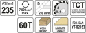 TARCZA WIDIOWA DO DREWNA 235X60TX25,4MM YT-60687 YATO